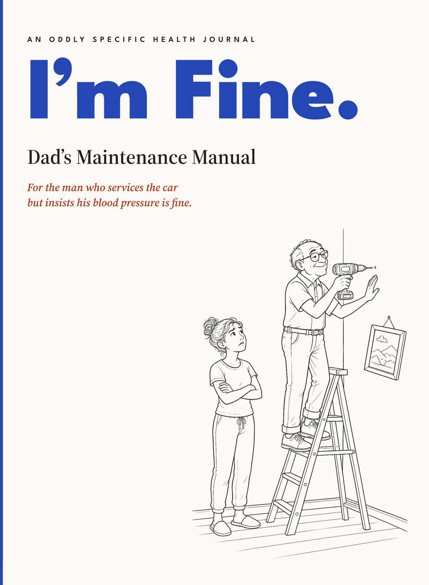 I'm Fine, Dad's Maintenance Manual cover